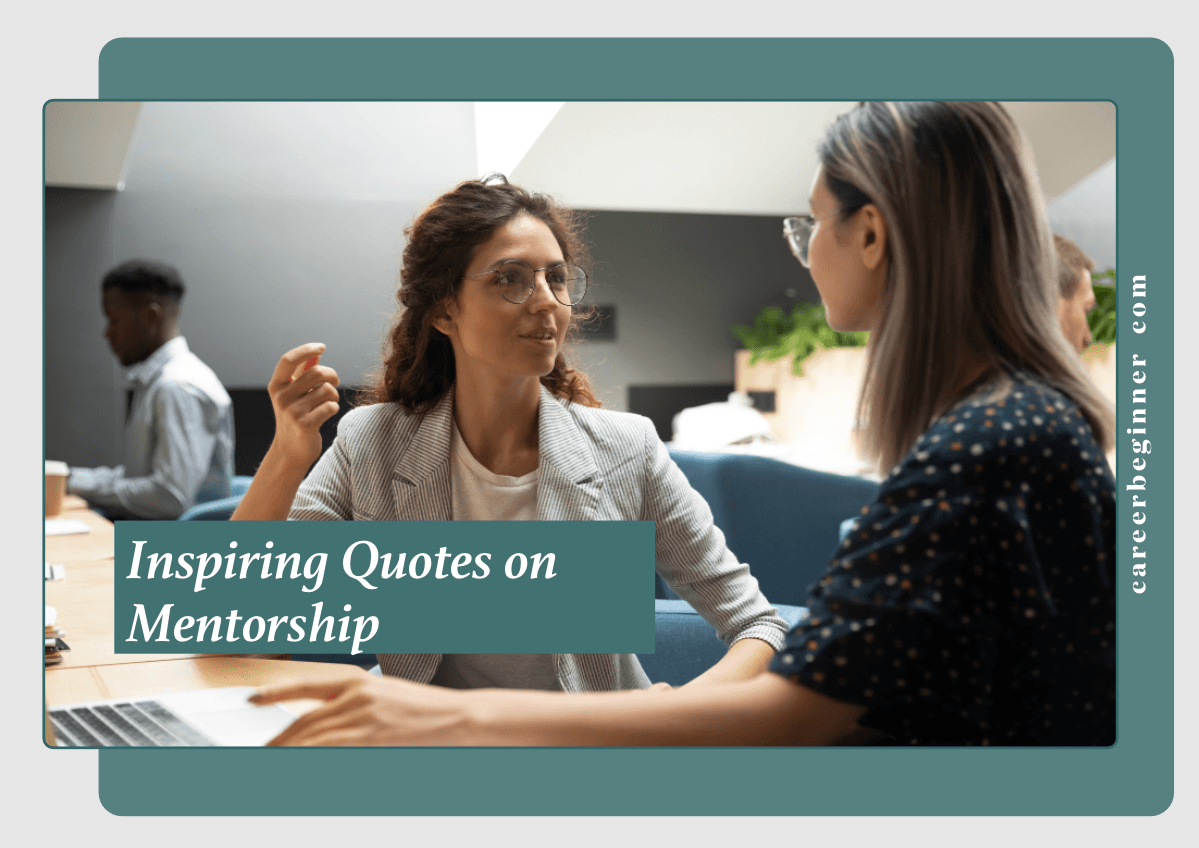 30 Inspiring Quotes On Mentorship To Guide Your Journey