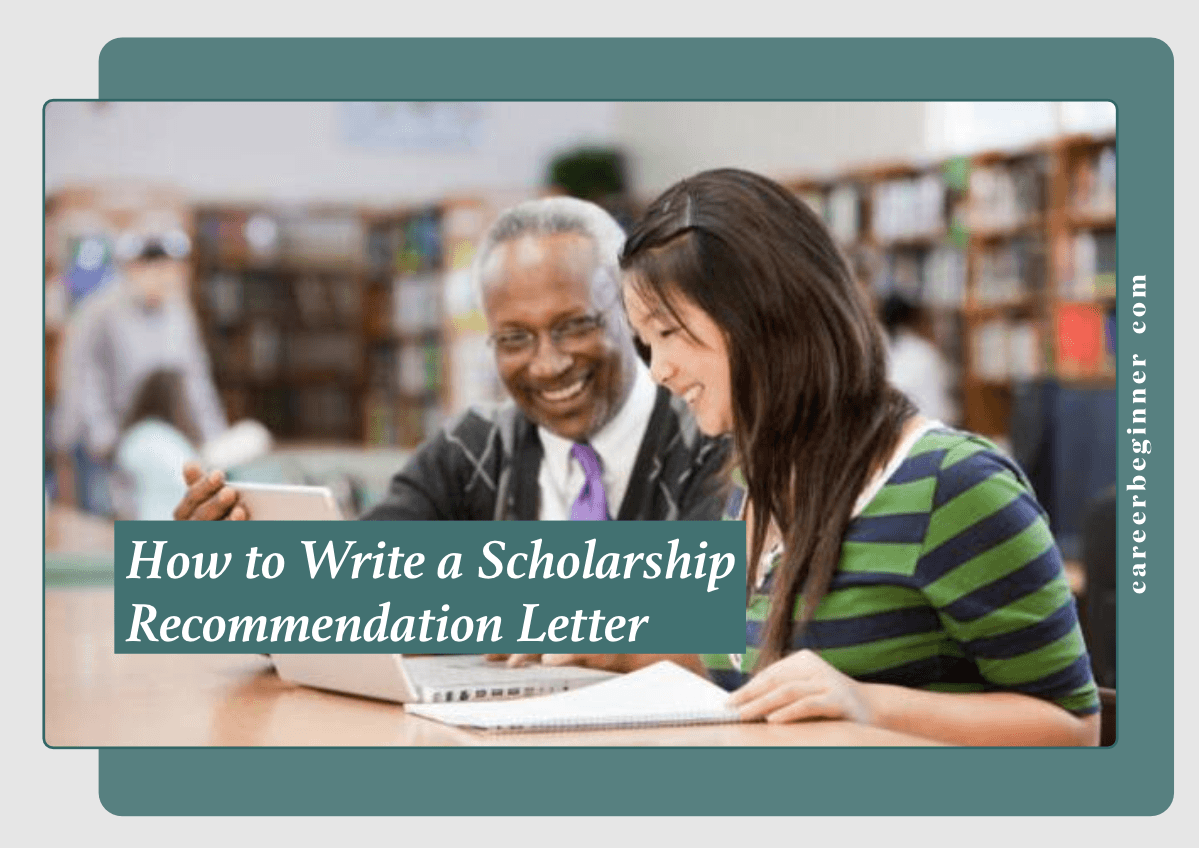10 Best Ways To Write A Scholarship Recommendation Letter